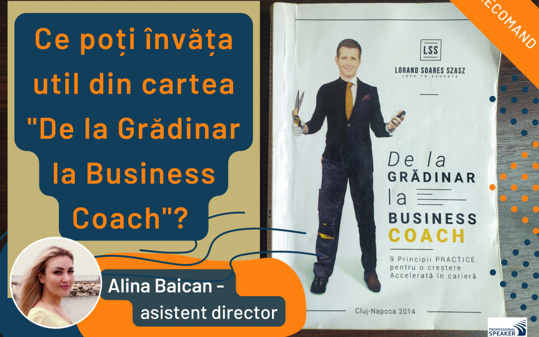 Ce poți învăța din cartea “De la Grădinar la Business Coach”.